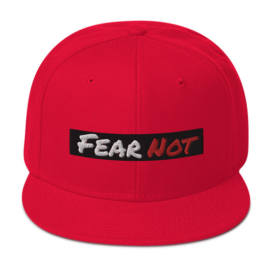 Fear Not Snapback Hat