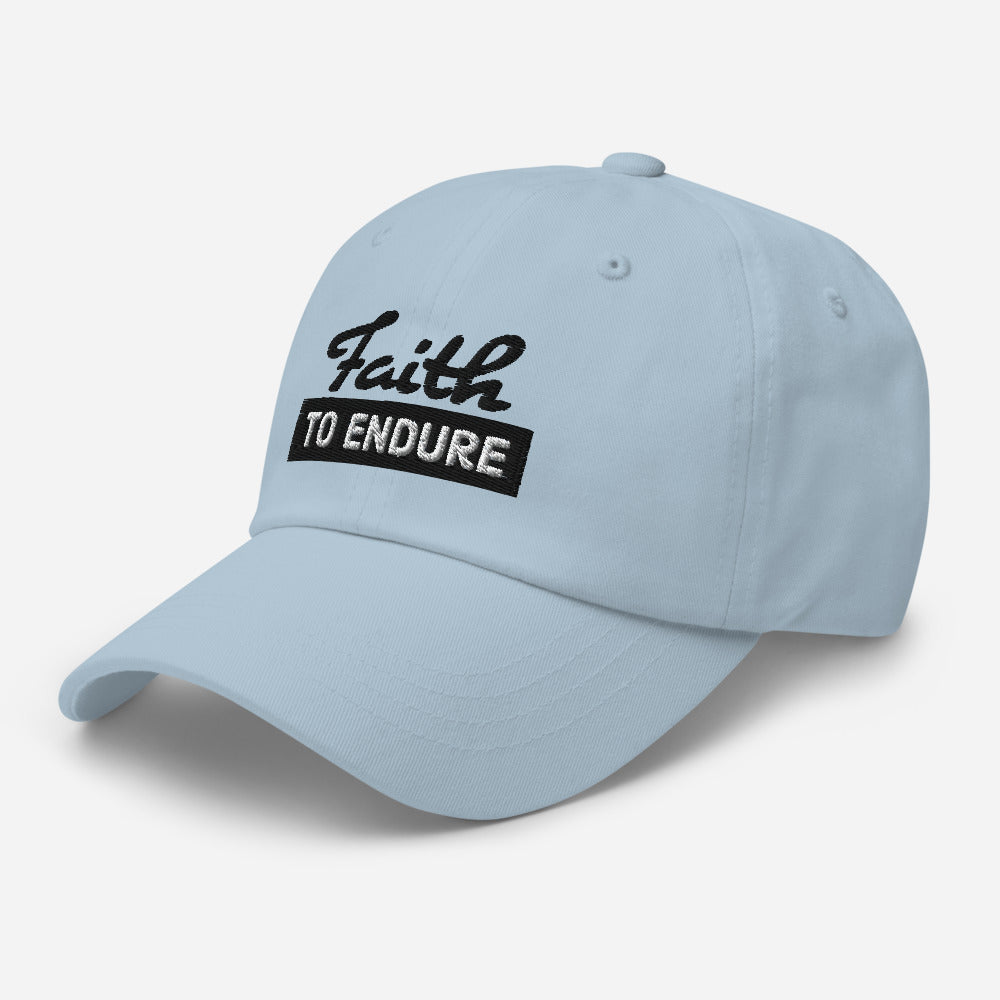 Faith to Endure Dad hat