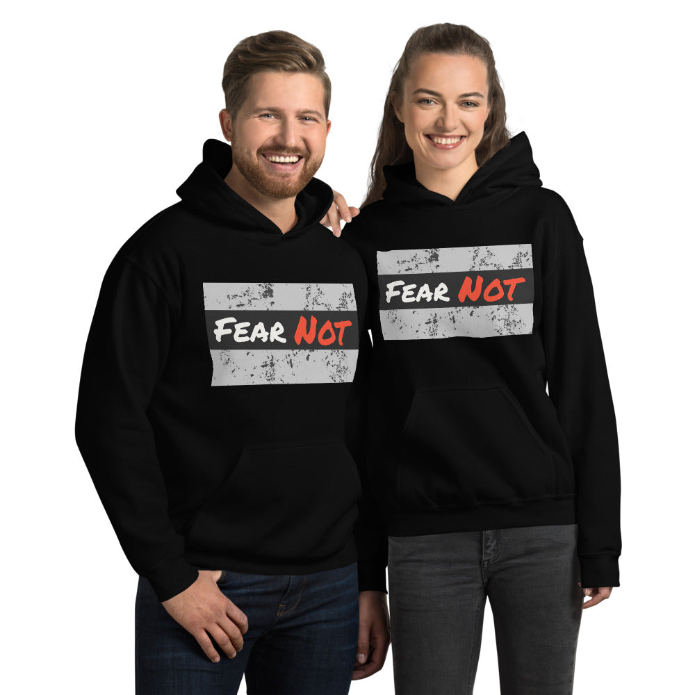 Fear Not Unisex Hoodie